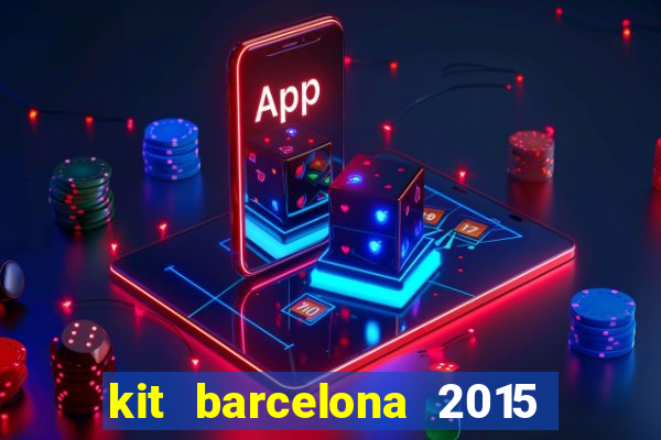 kit barcelona 2015 dls 19